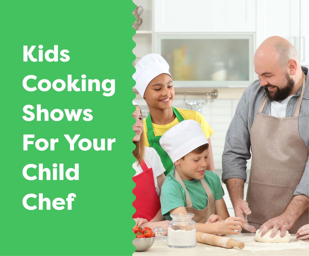 Kids Cooking Shows For Your Child Chef Kidstir